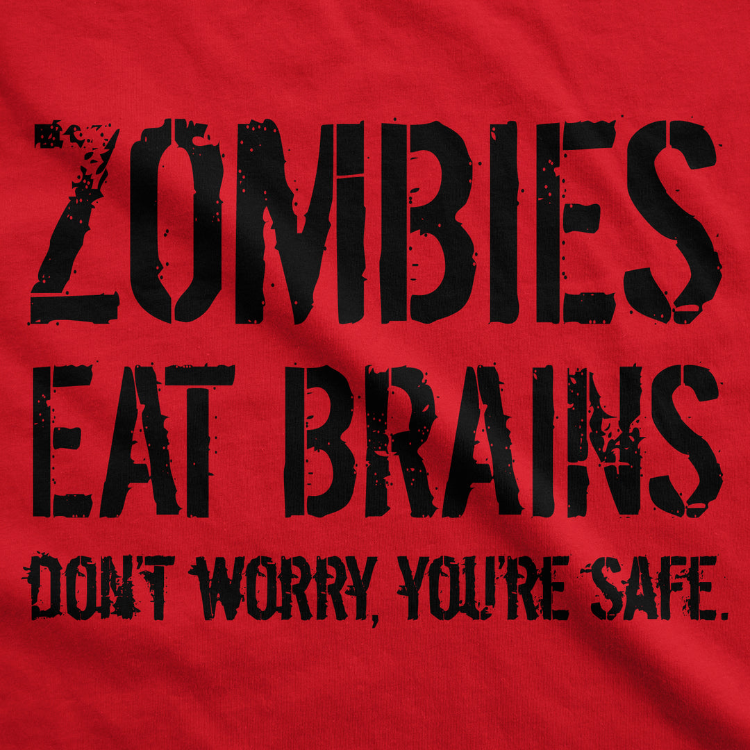Zombies Eat Brains, You're Safe Youth T Shirt