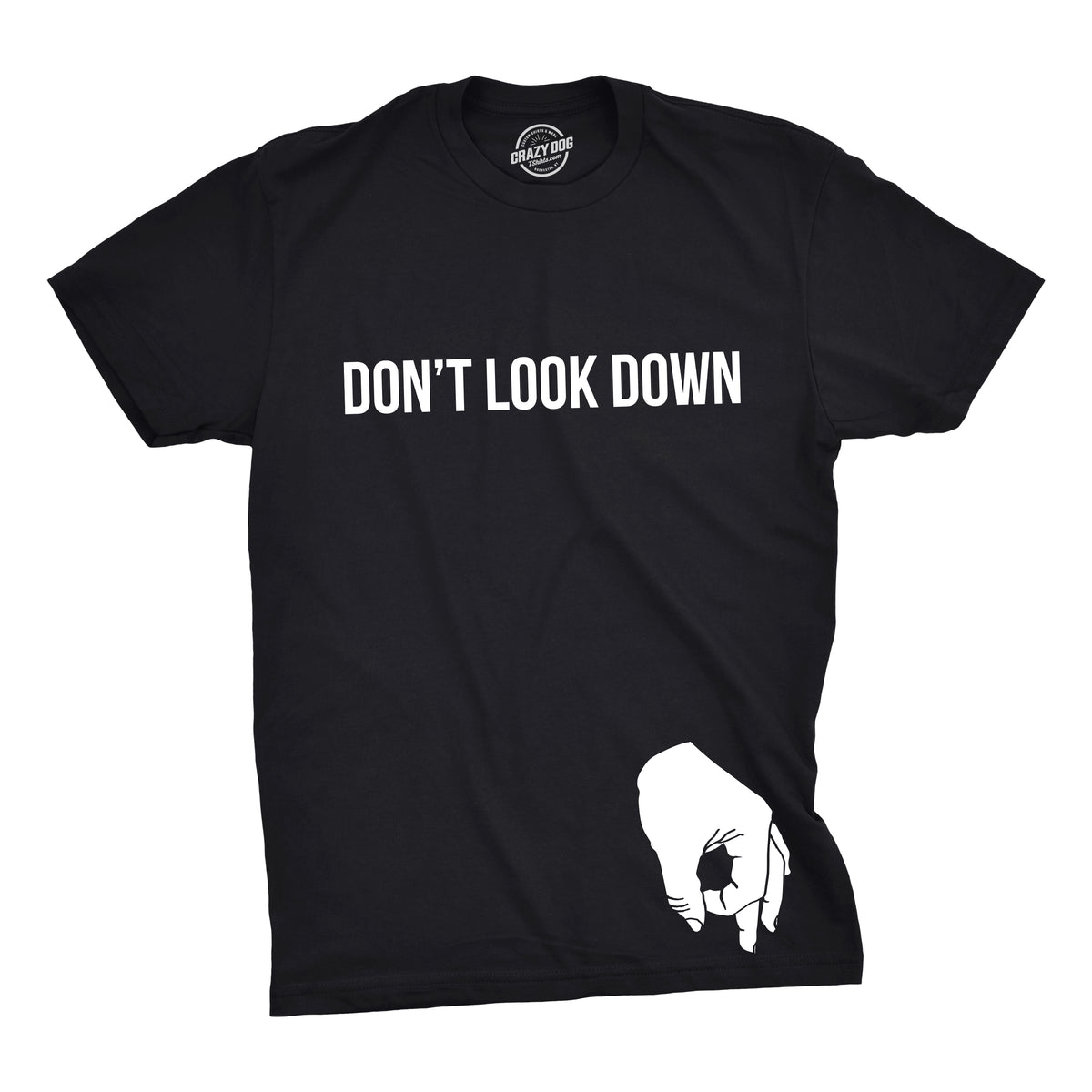 Funny Black Don&#39;t Look Down Mens T Shirt Nerdy Sarcastic Tee