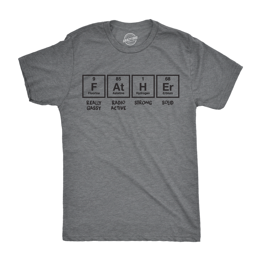 Funny Dark Heather Grey - Father Periodic Father Periodic Table Mens T Shirt Nerdy Father&#39;s Day Science Nerdy Tee