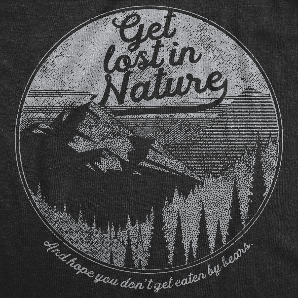 Get Lost In Nature Men&#39;s T Shirt