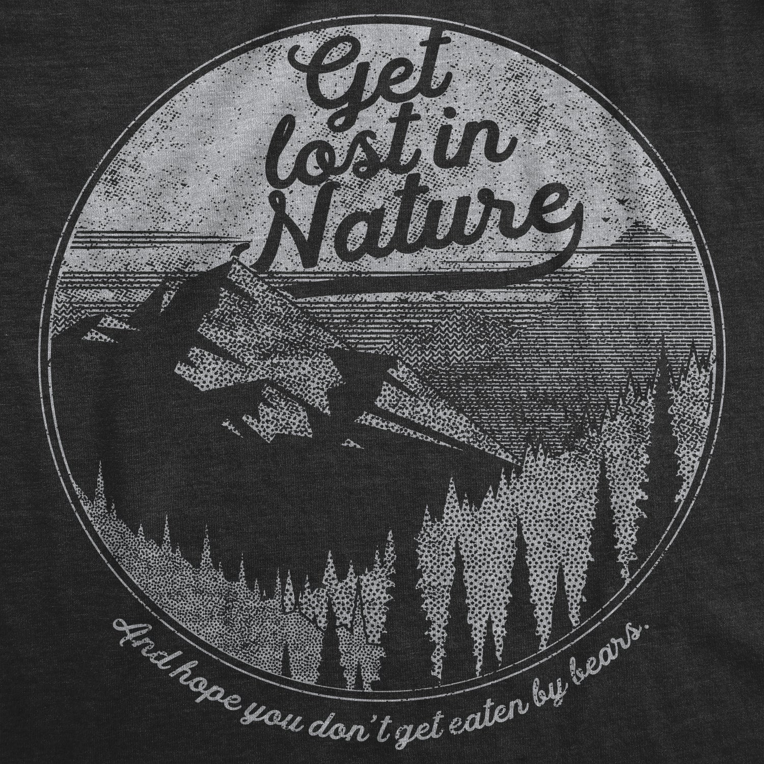 Funny Heather Black - Get Lost Get Lost In Nature Mens T Shirt Nerdy Camping vacation Tee
