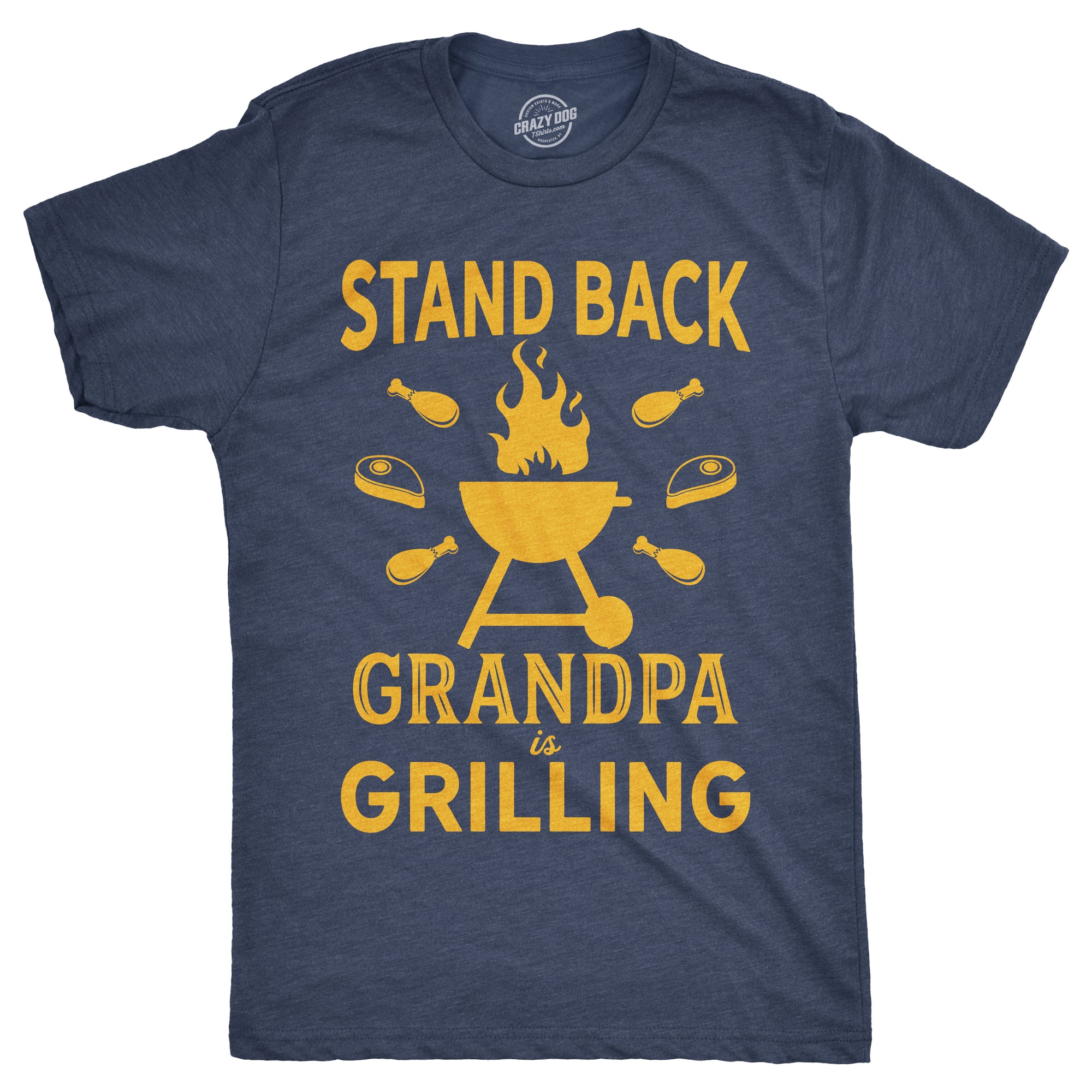Funny Heather Navy - Grandpa Grilling Stand Back Grandpa Is Grilling Mens T Shirt Nerdy Father's Day Grandfather Tee