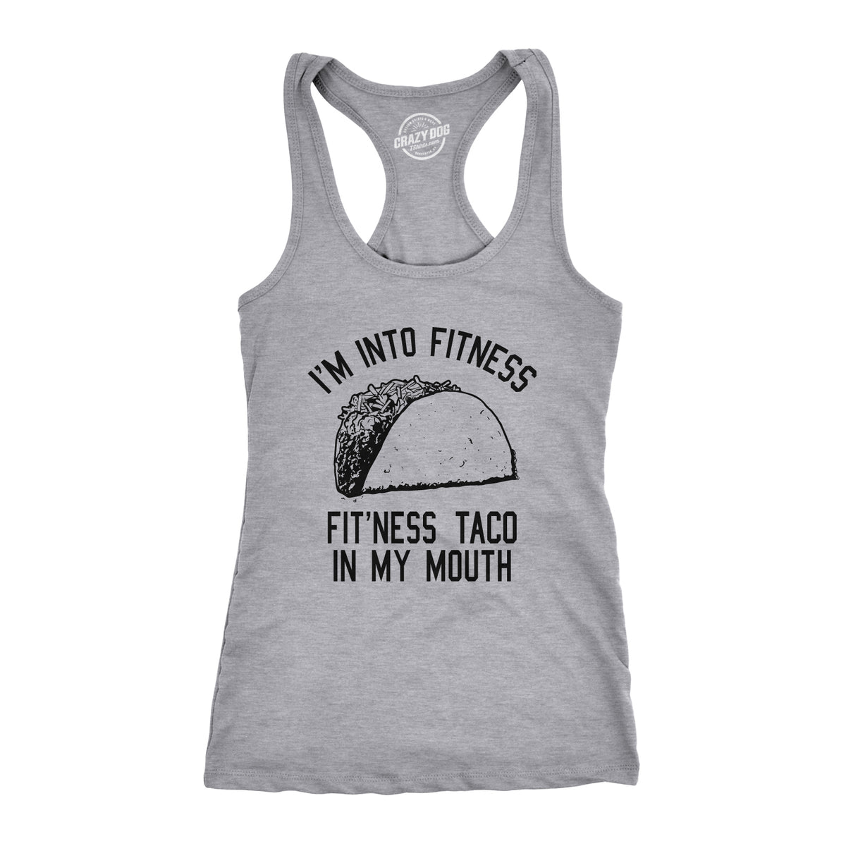 Funny Light Heather Grey I&#39;m Into Fitness Fit&#39;ness Taco In My Mouth Womens Tank Top Nerdy Cinco De Mayo Fitness Tee
