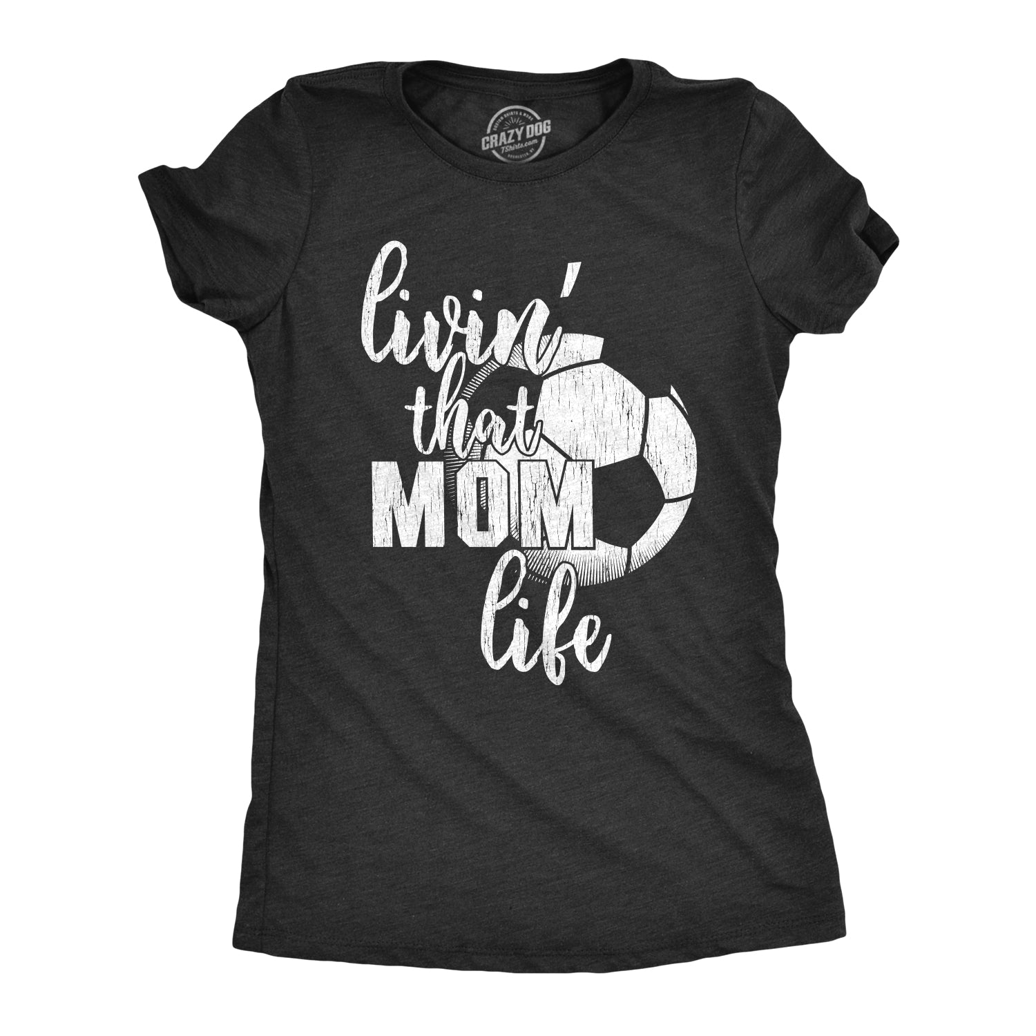 Funny Heather Black - Soccer Mom Life Soccer Mom Life Womens T Shirt Nerdy Mother's Day Soccer Tee