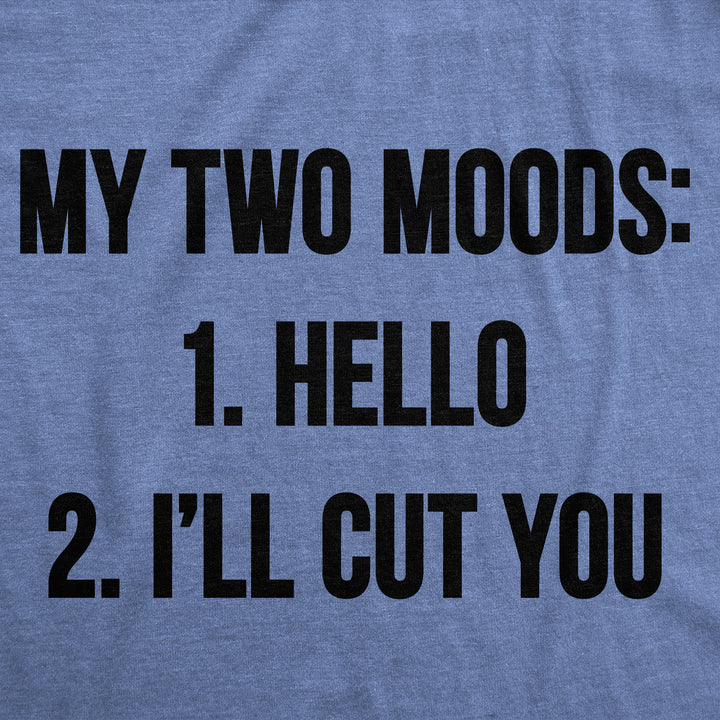 My Two Moods Women's T Shirt
