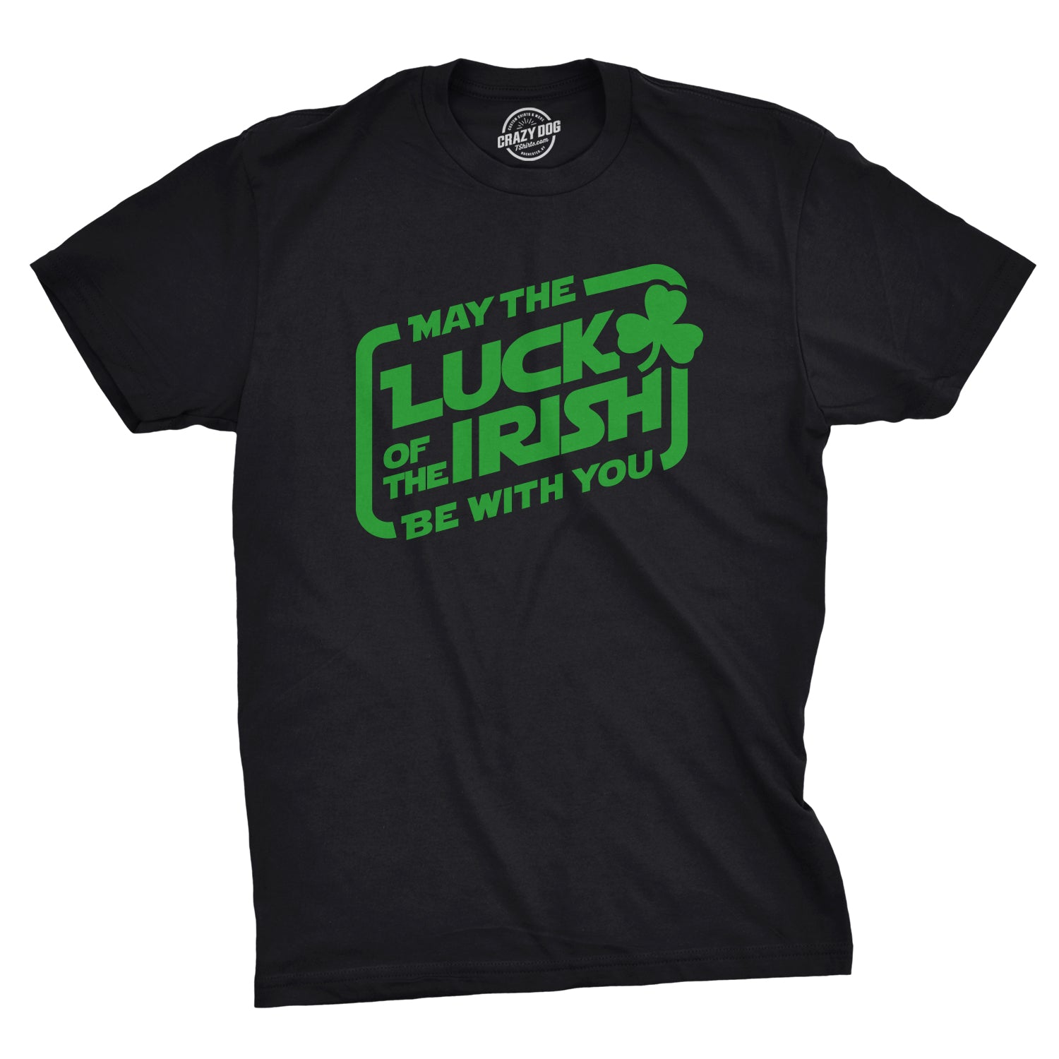 Funny Heather Black - Luck of the Irish May The Luck Of The Irish Be With You Mens T Shirt Nerdy Saint Patrick's Day TV & Movies Tee
