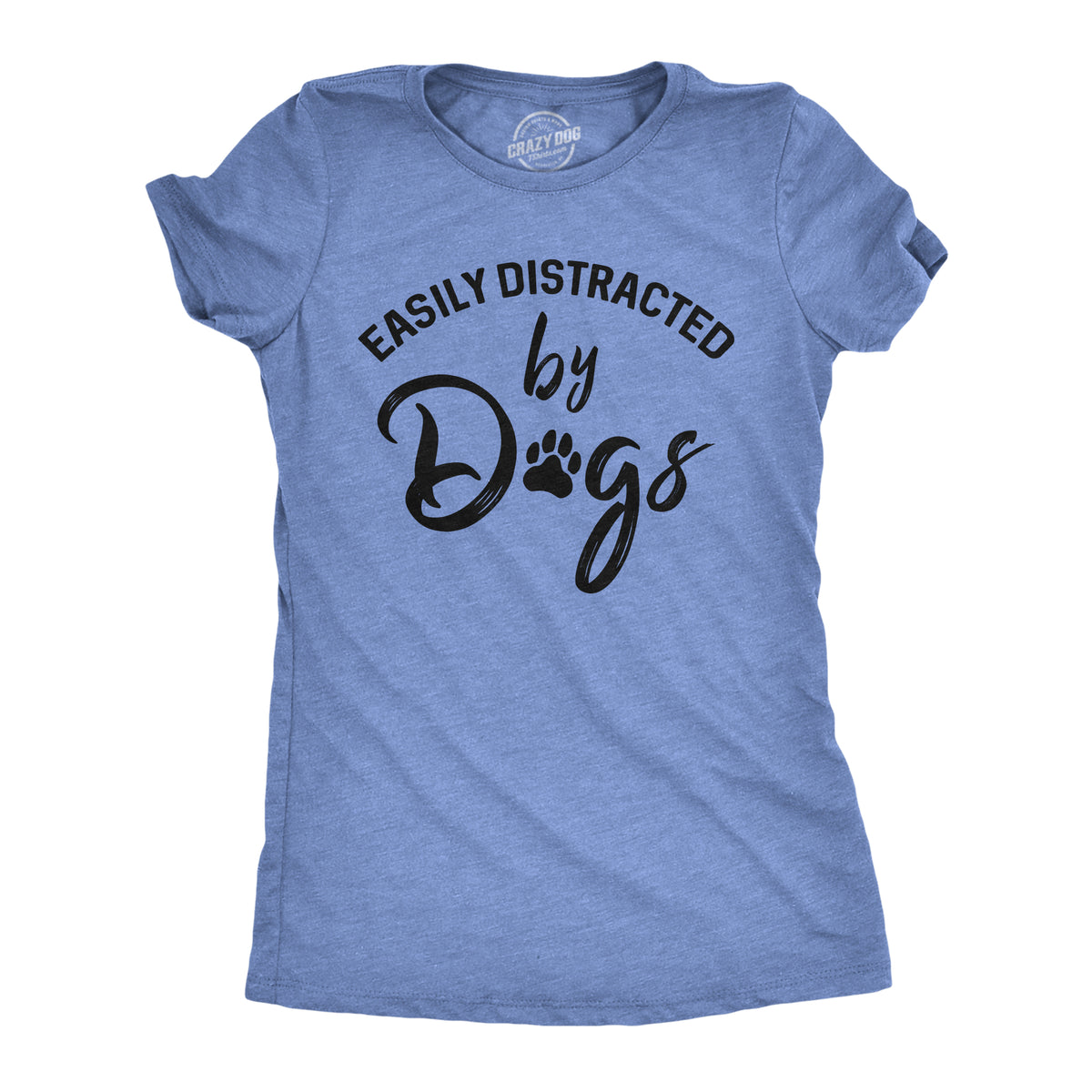 Funny Heather Light Blue Easily Distracted By Dogs Womens T Shirt Nerdy Dog Tee