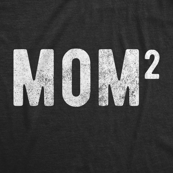 Mom Of Two Women's T Shirt