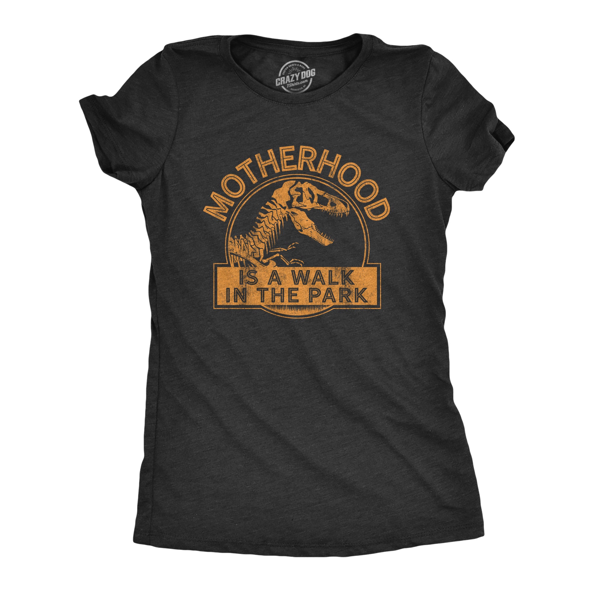 Funny Heather Black - Park Motherhood Is A Walk In The Park Womens T Shirt Nerdy Mother's Day Dinosaur TV & Movies Tee