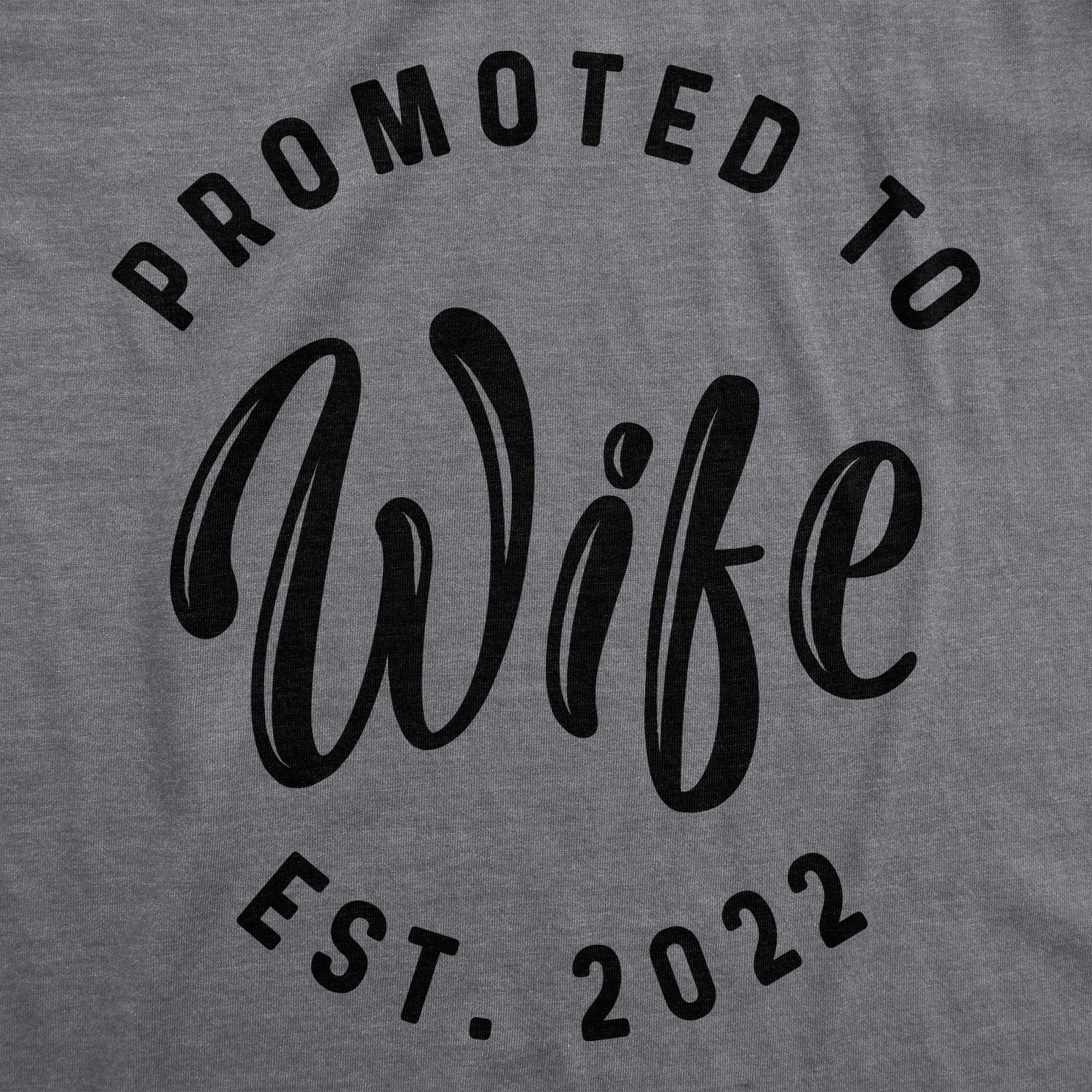 Funny Dark Heather Grey - 2022 Promoted To Wife 2022 Womens T Shirt Nerdy Wedding Tee