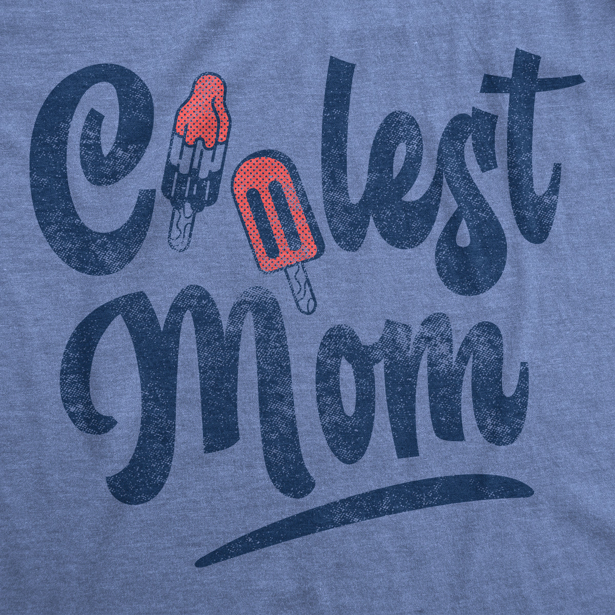 Coolest Mom Popsicle Women&#39;s T Shirt