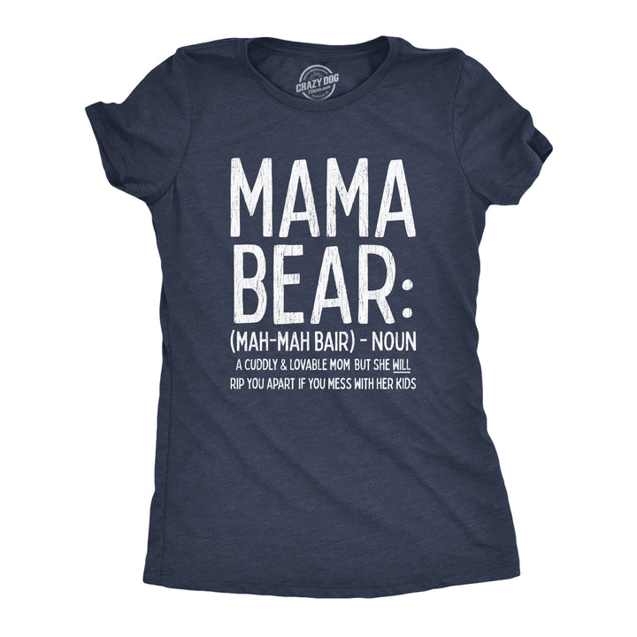 Funny Heather Navy - Mama Bear Definition Mama Bear Definition Womens T Shirt Nerdy Mother's Day Animal Tee