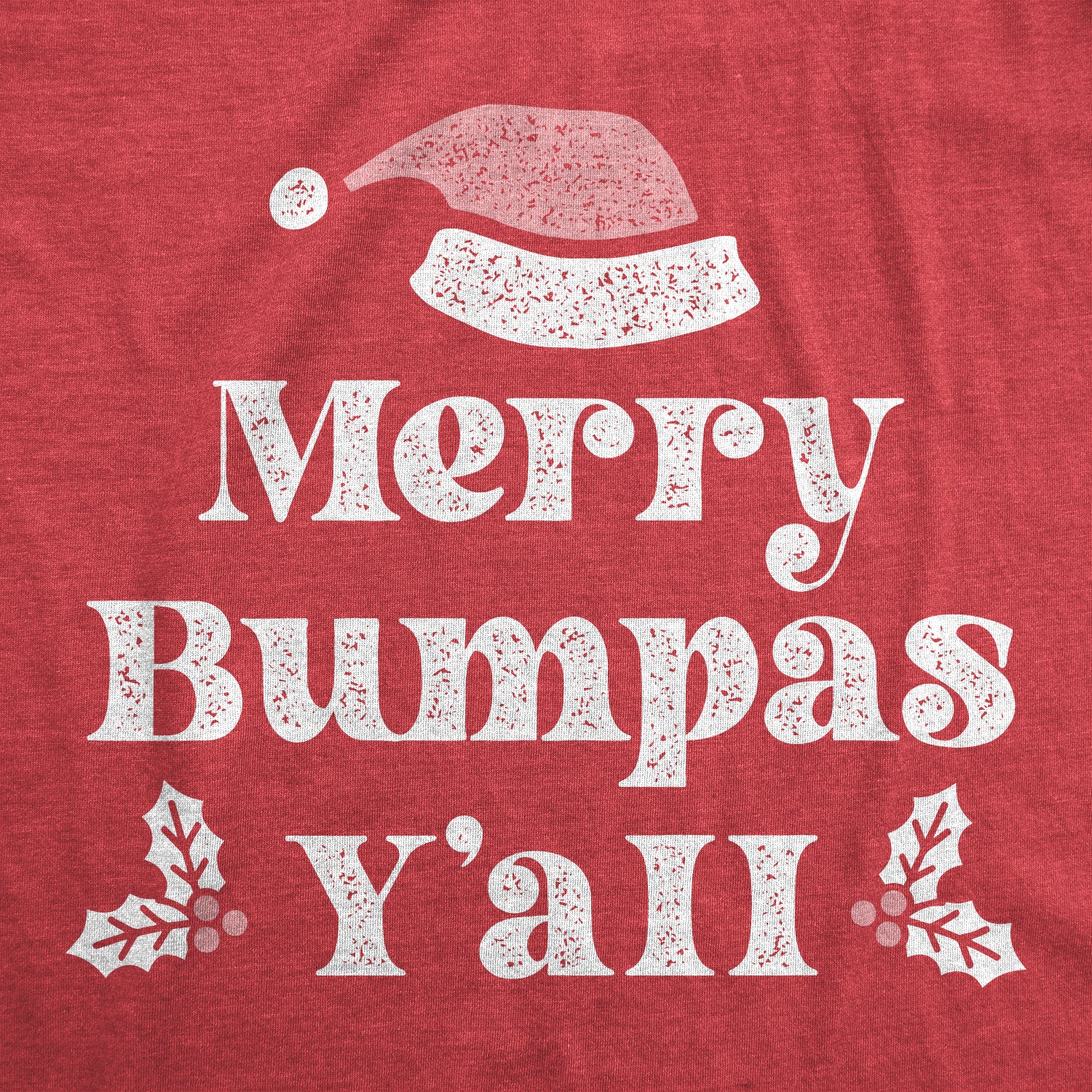 Funny Heather Red Merry Bumpas Y'all Maternity T Shirt Nerdy Christmas Tee