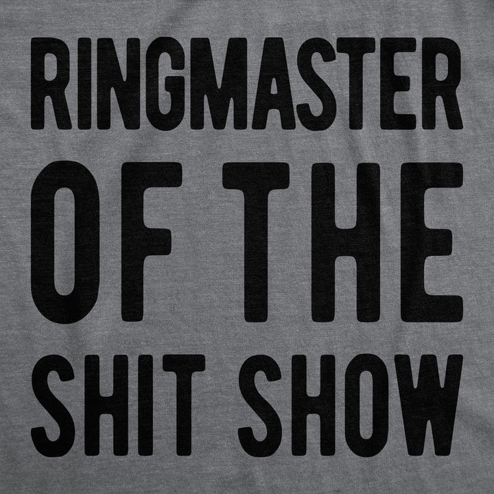 Ringmaster Of The Shitshow Women's T Shirt