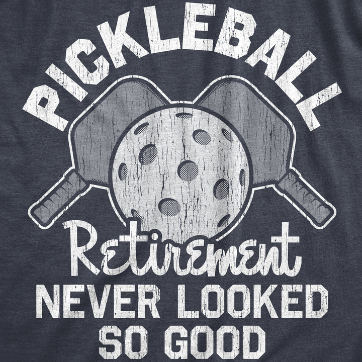 Pickleball Retirement Never Looked So Good Men's T Shirt