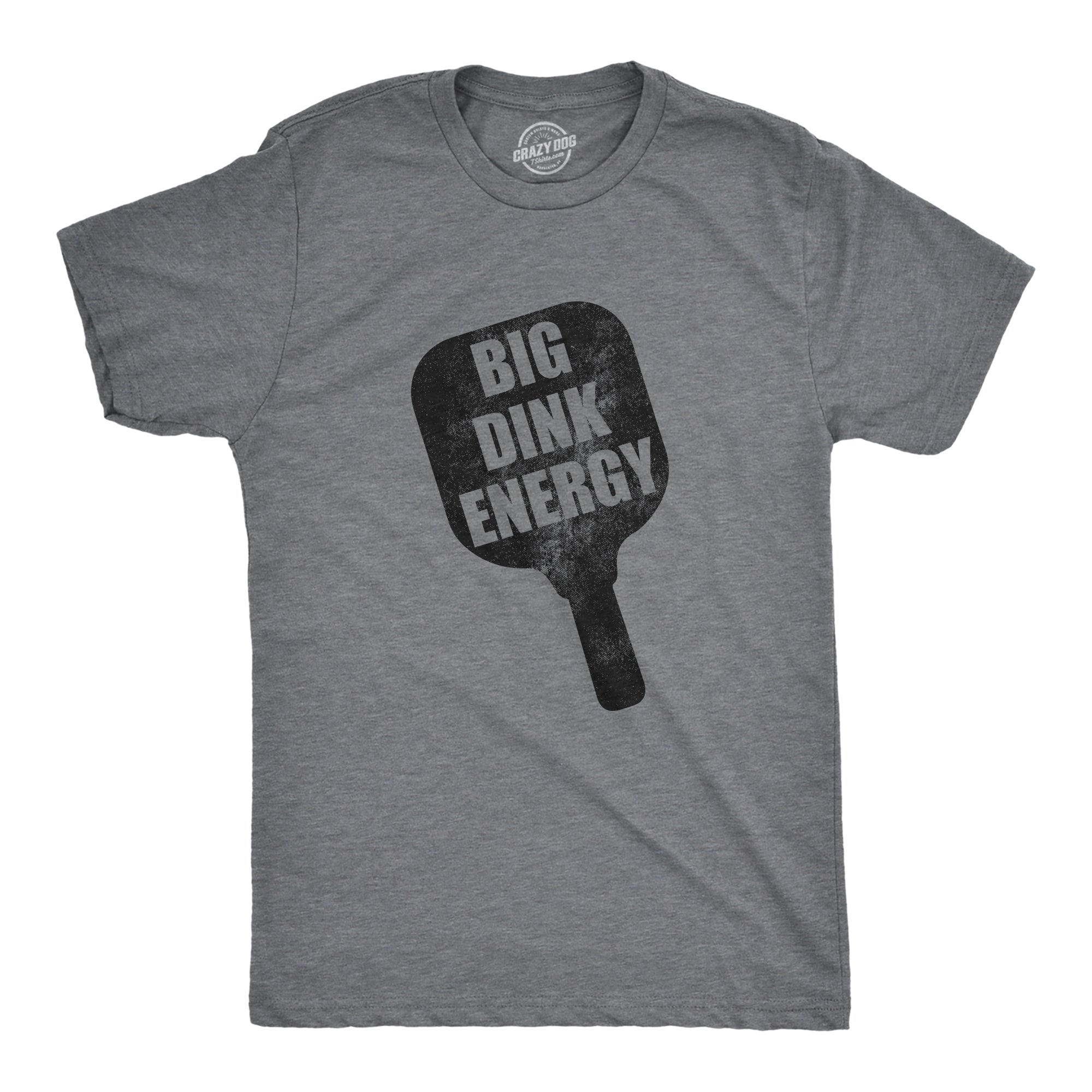 Funny Dark Heather Grey - Dink Energy Big Dink Energy Mens T Shirt Nerdy Sarcastic Tee