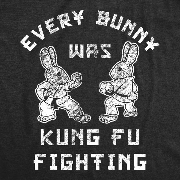 Every Bunny Was Kung Fu Fighting Women's T Shirt