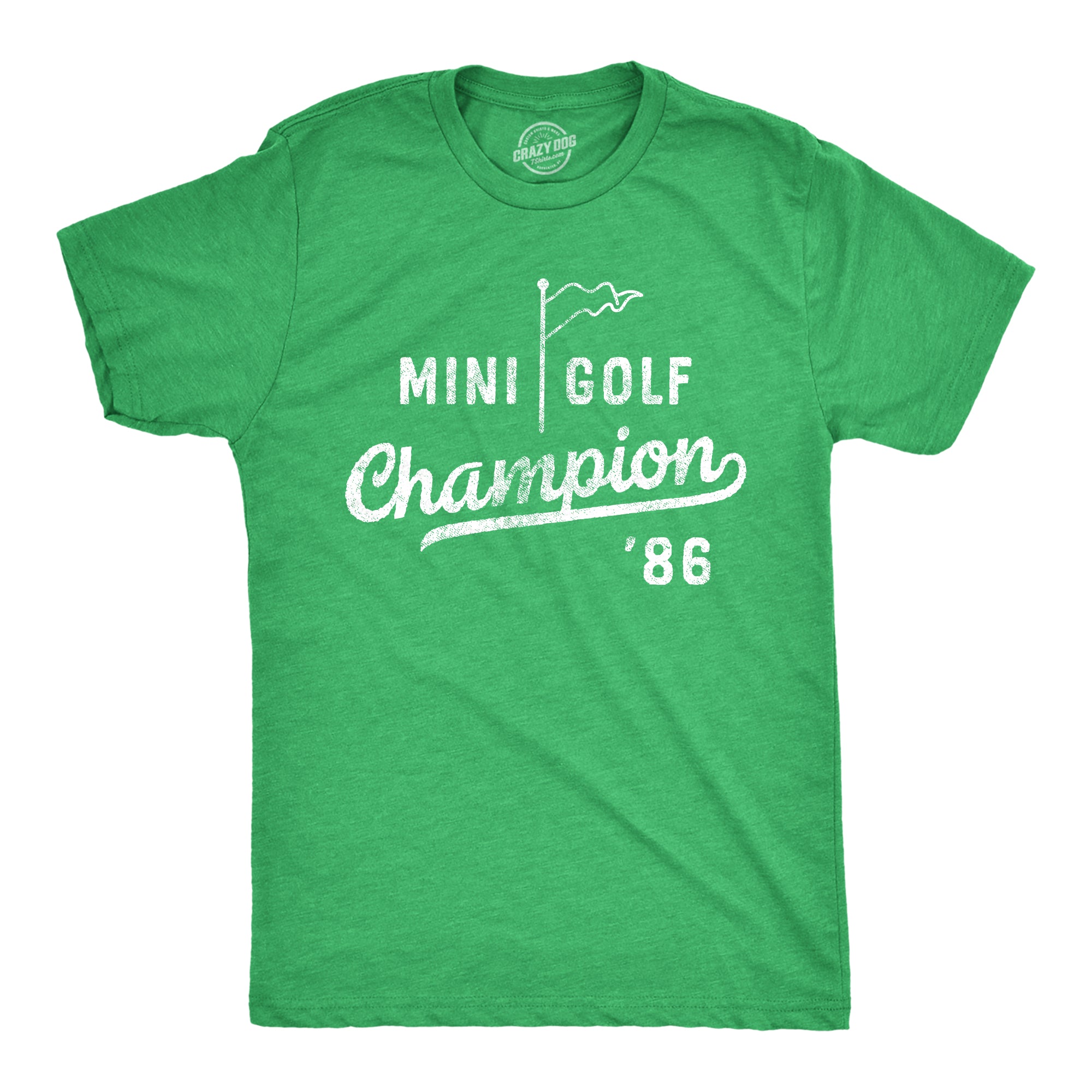 Mens Mini Golf Champion T Shirt Funny Retro Putt Putt Champ Graphic Tee for Guys Crazy Dog Men s T Shirt Green 3XL