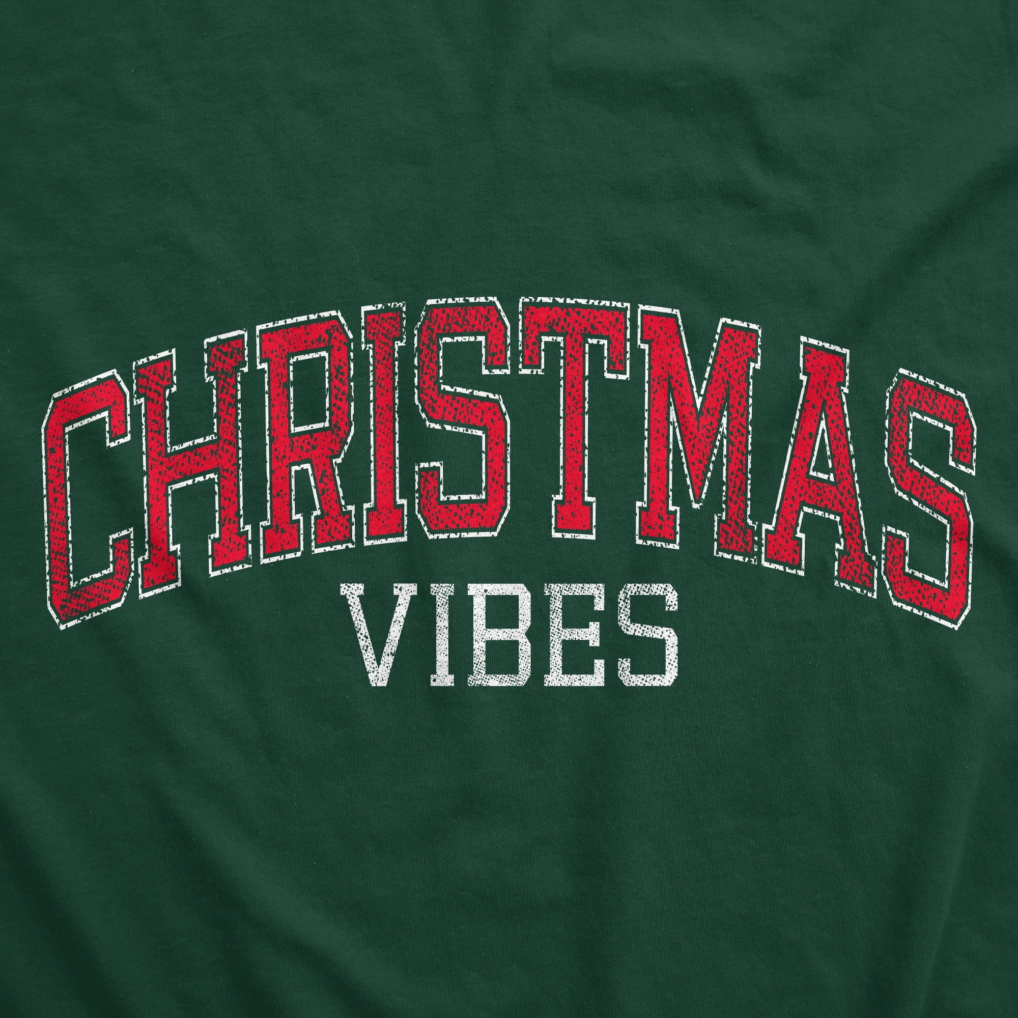 Funny Forest Green - CHRISTMAS Christmas Vibes Sweatshirt Nerdy Christmas Tee