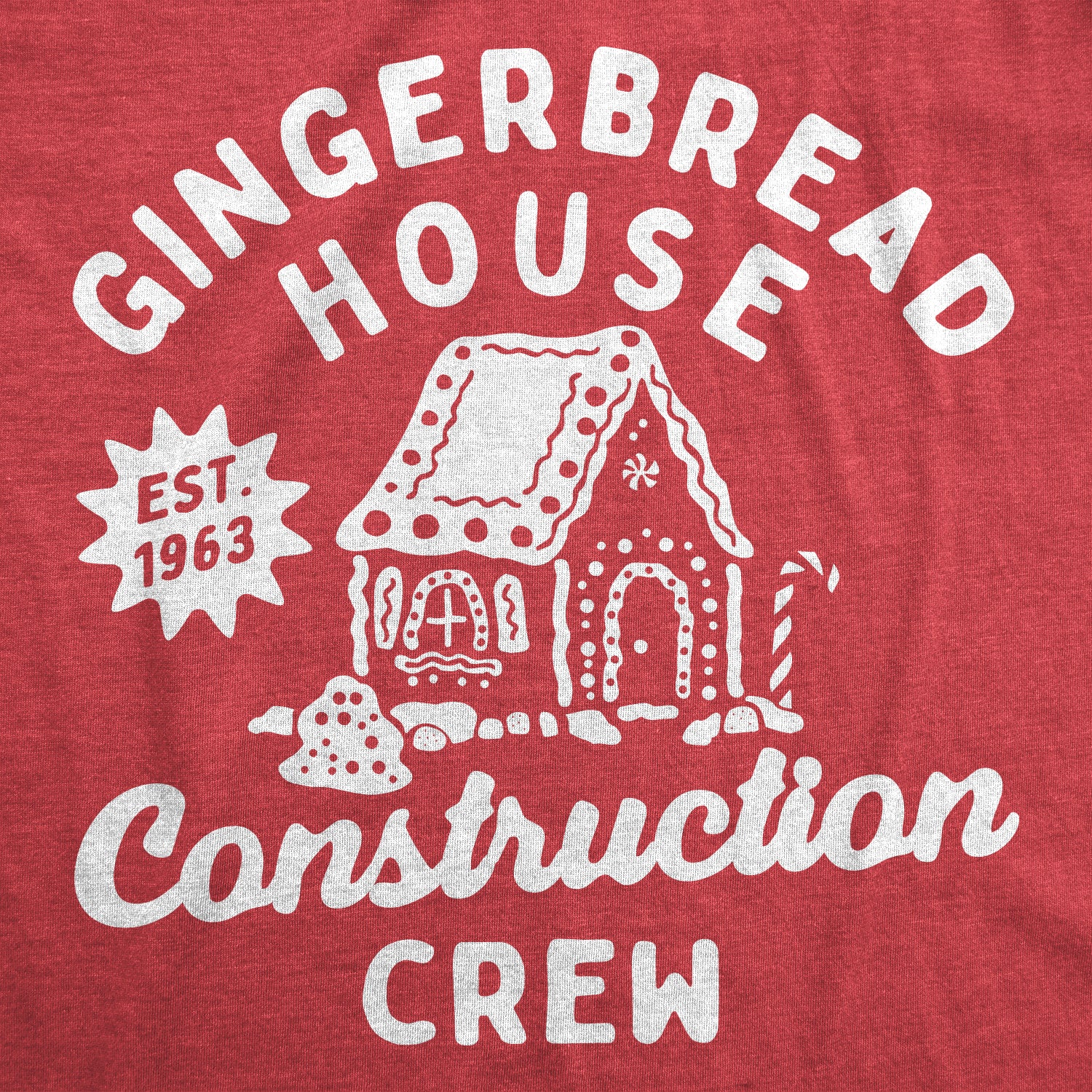 Funny Heather Red - CONSTRUCTION Gingerbread House Construction Crew Womens T Shirt Nerdy Christmas Sarcastic Tee