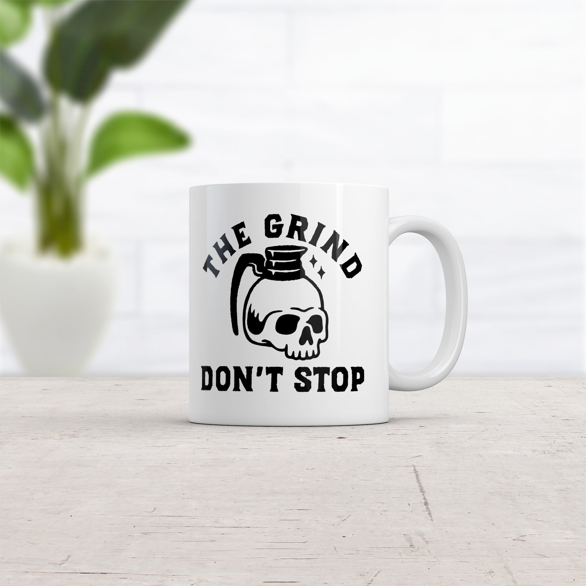 Funny White The Grind Dont Stop Coffee Mug Nerdy Coffee sarcastic Tee