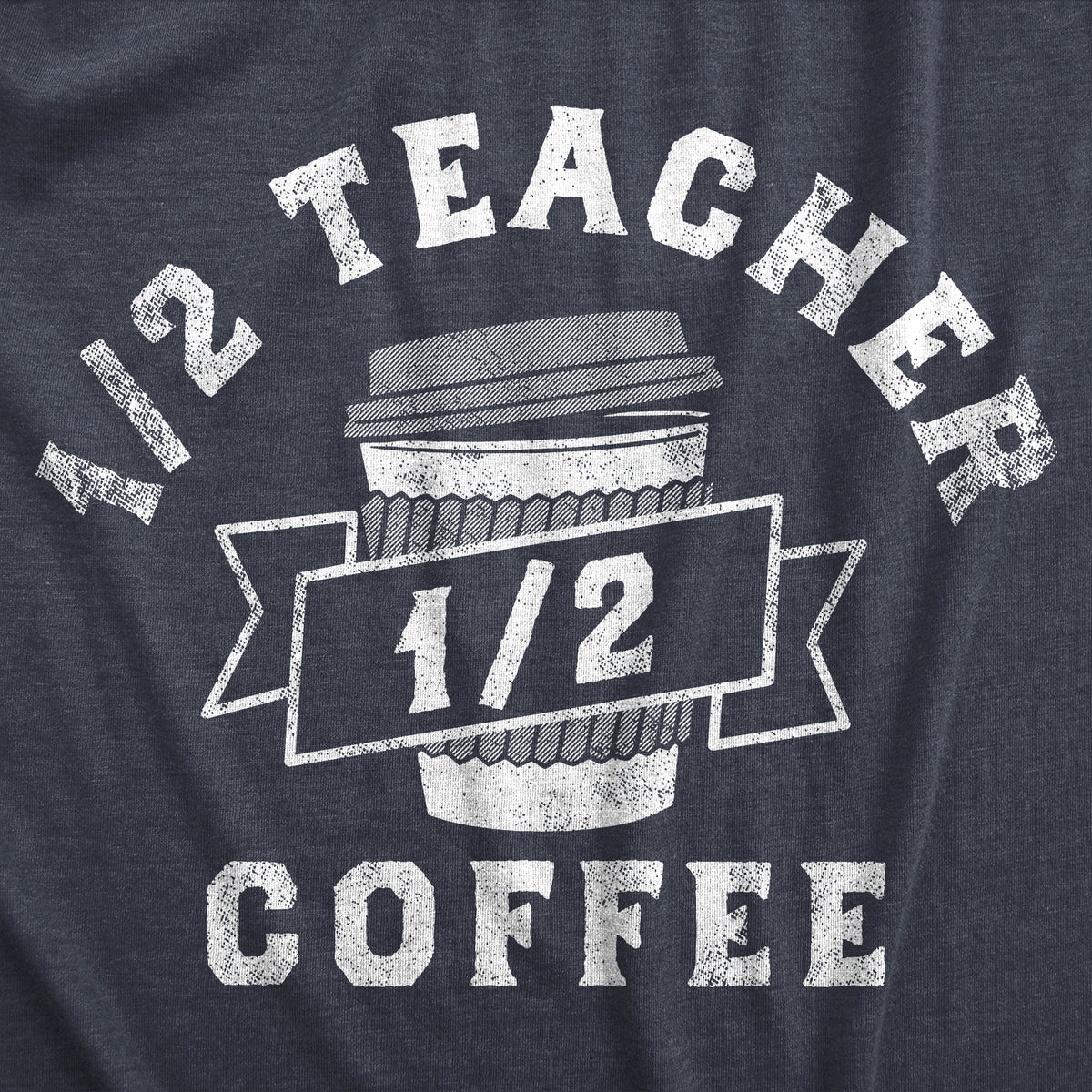 One Half Teacher One Half Coffee Women&#39;s T Shirt