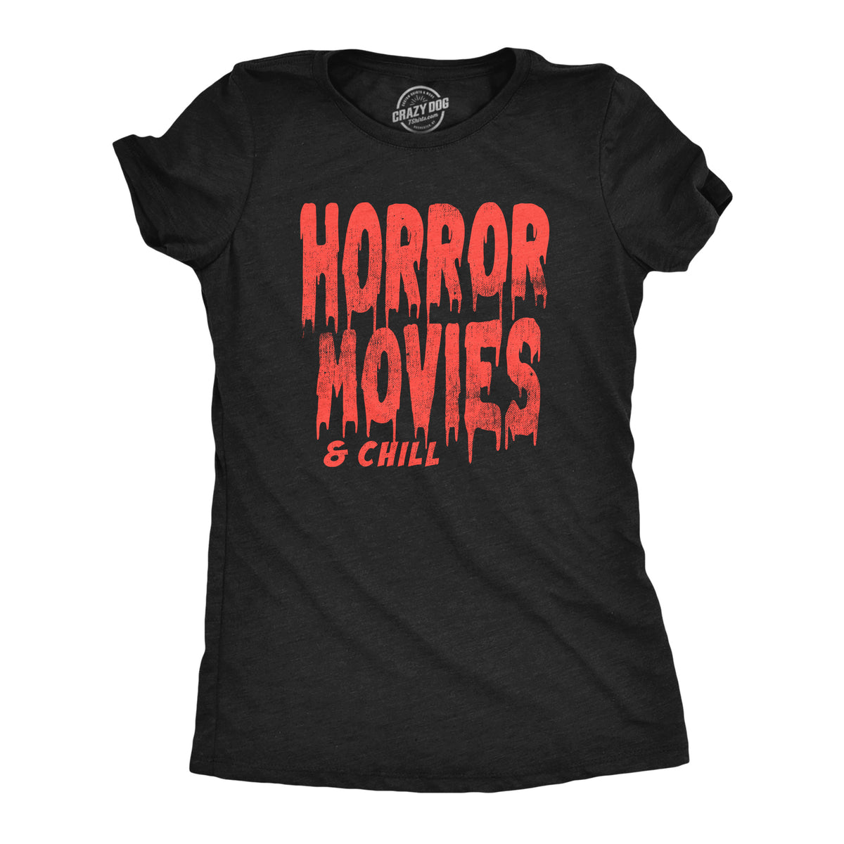 Funny Heather Black - HORROR Horror Movies And Chill Womens T Shirt Nerdy Halloween TV &amp; Movies Tee