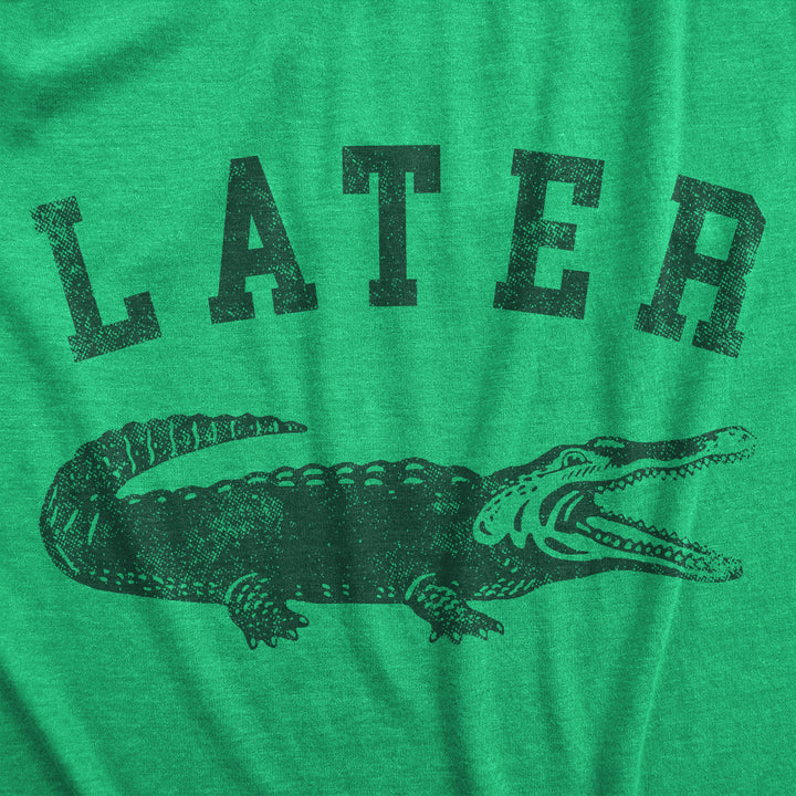 Later Alligator Men's T Shirt