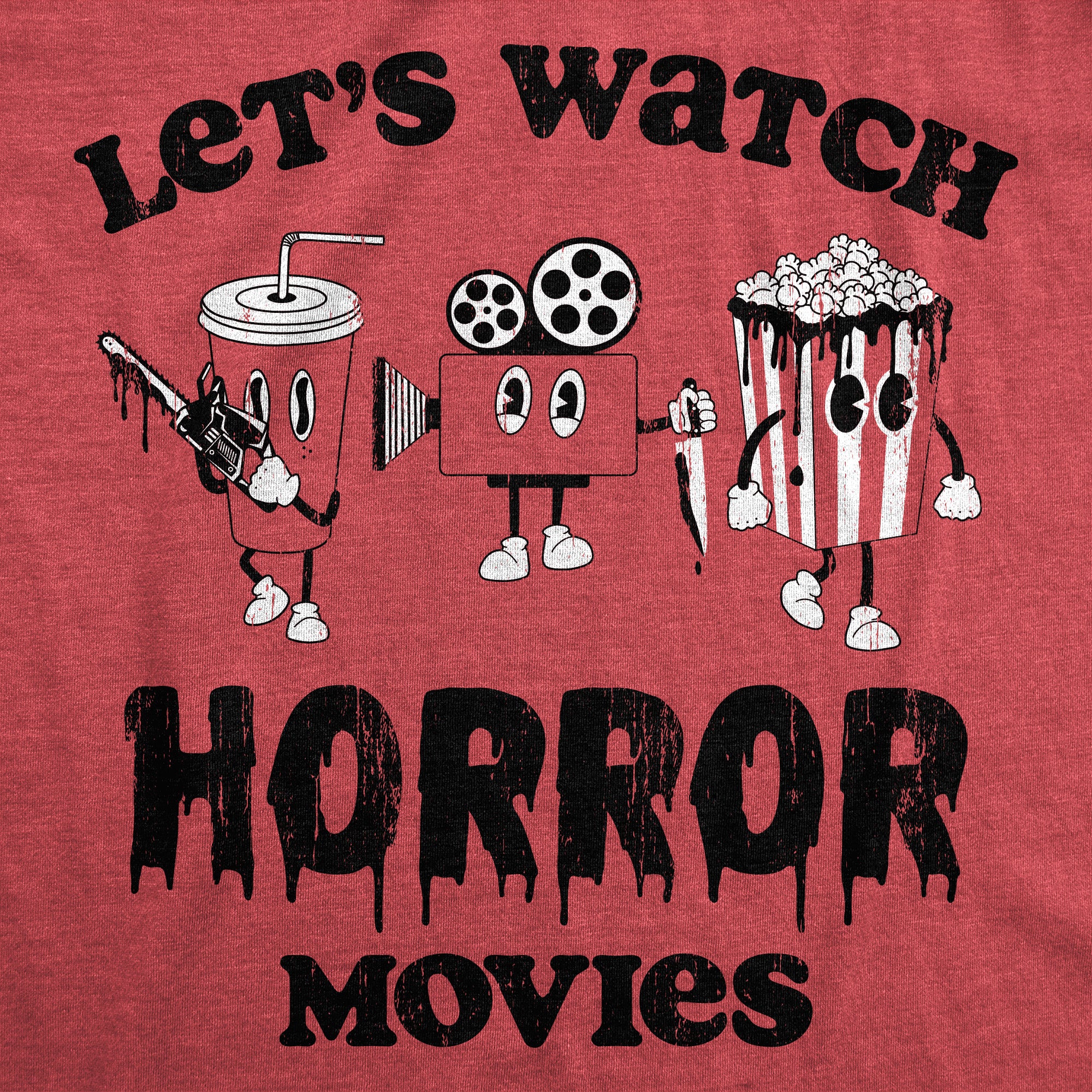 Funny Heather Red - HORROR Lets Watch Horror Movies Mens T Shirt Nerdy TV & Movies Tee