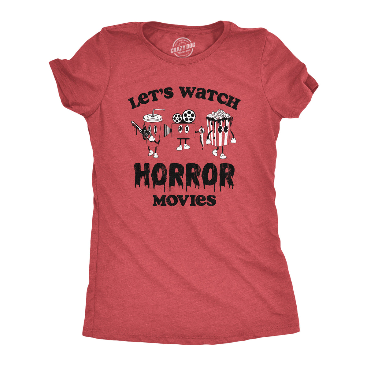 Funny Heather Red - HORROR Lets Watch Horror Movies Womens T Shirt Nerdy TV &amp; Movies Tee