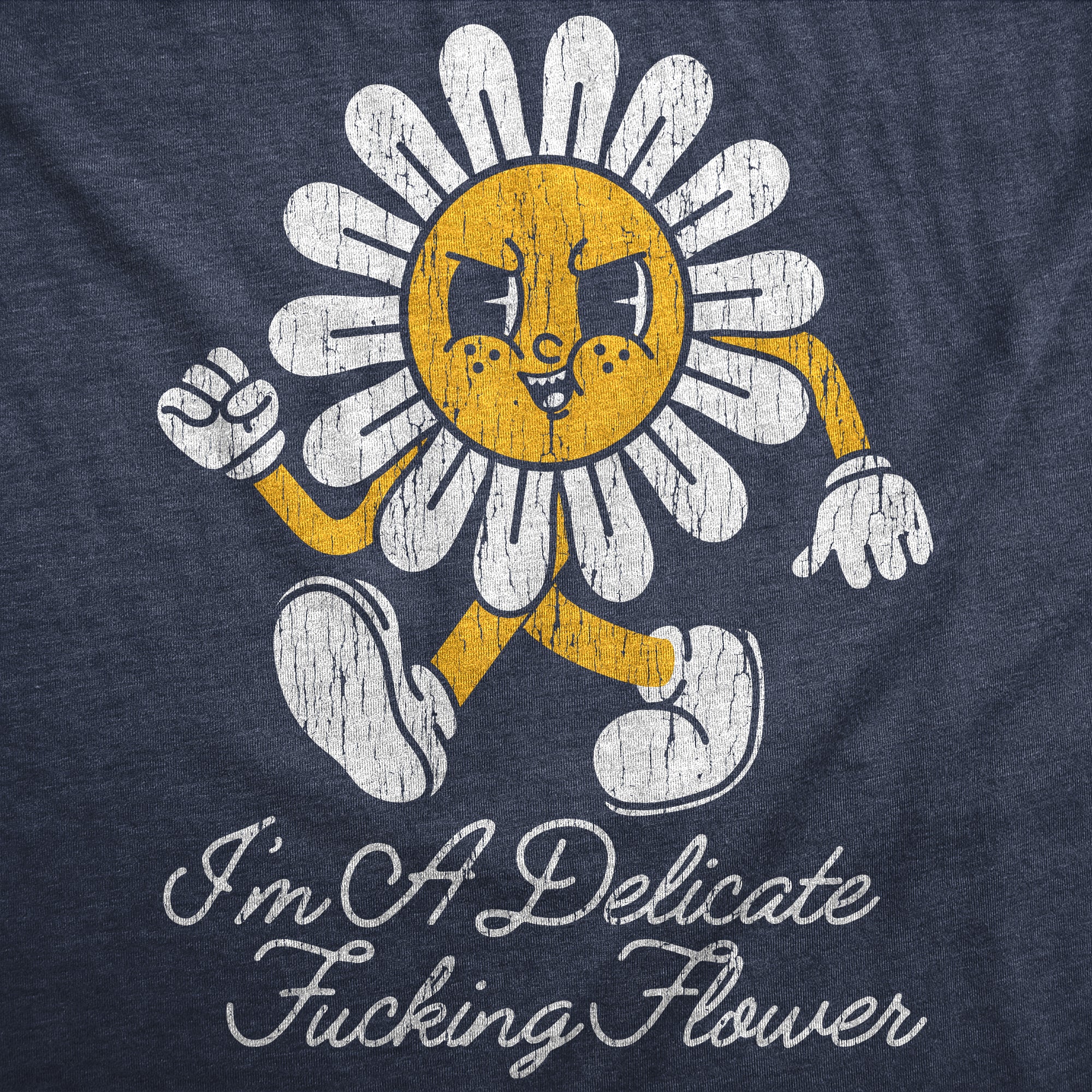 Funny Heather Navy - Delicate Fucking Flower Im A Delicate Fucking Flower Womens T Shirt Nerdy sarcastic Tee