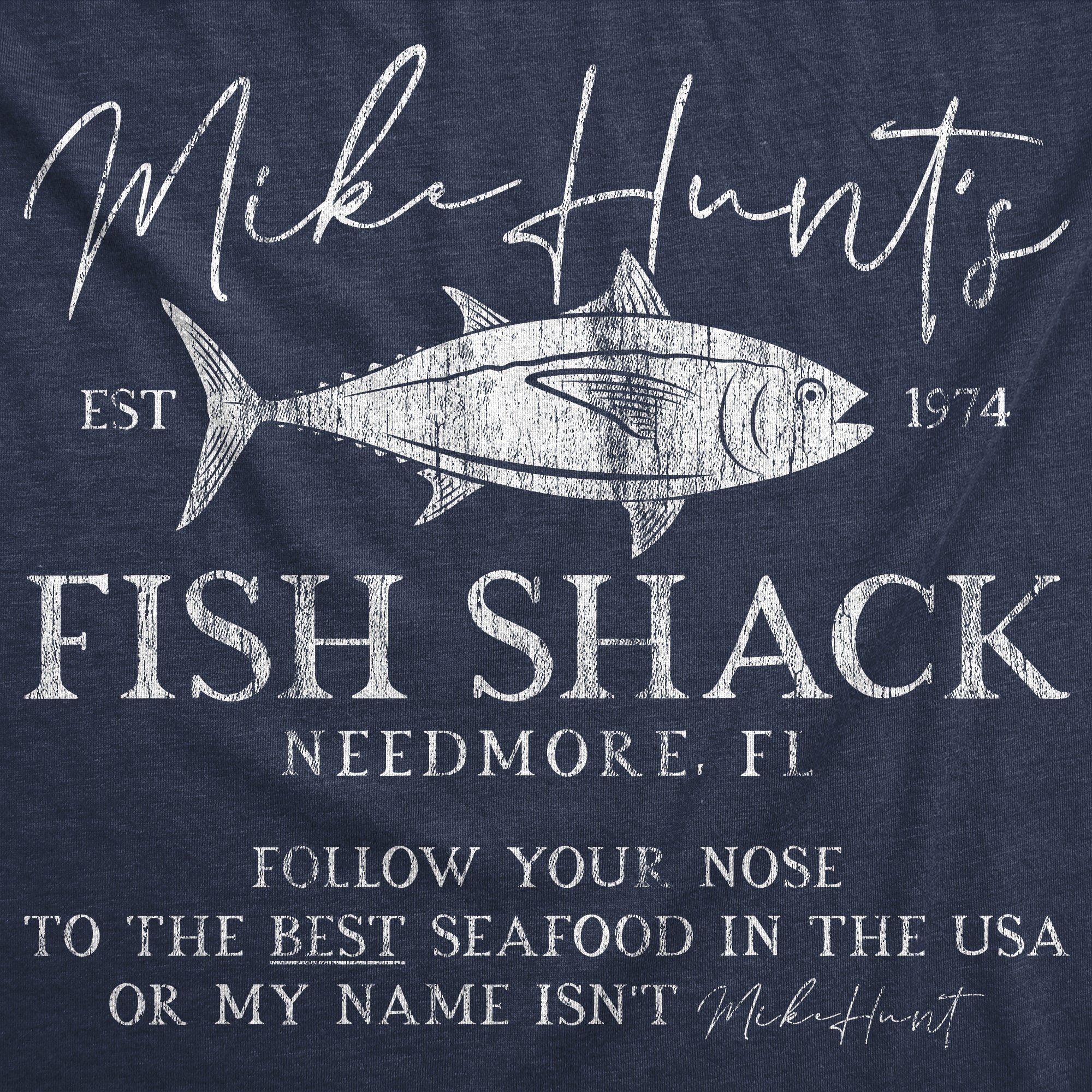Funny Heather Navy - Mike Hunts Fish Shack Mike Hunts Fish Shack Mens T Shirt Nerdy sarcastic Fishing Tee