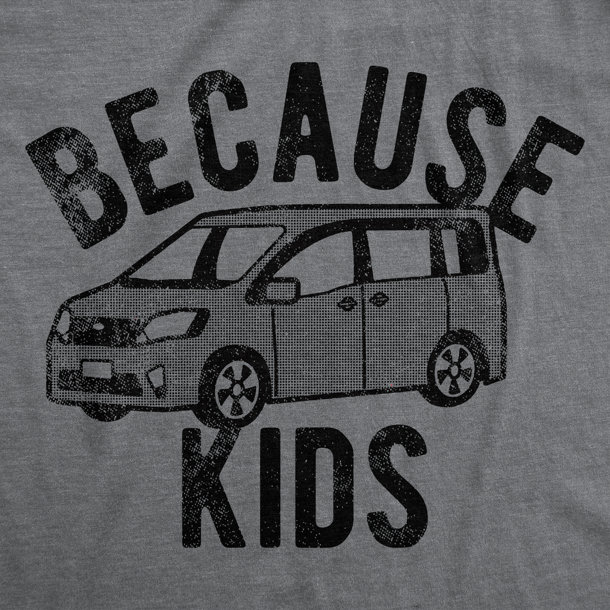 Because Kids Women&#39;s T Shirt