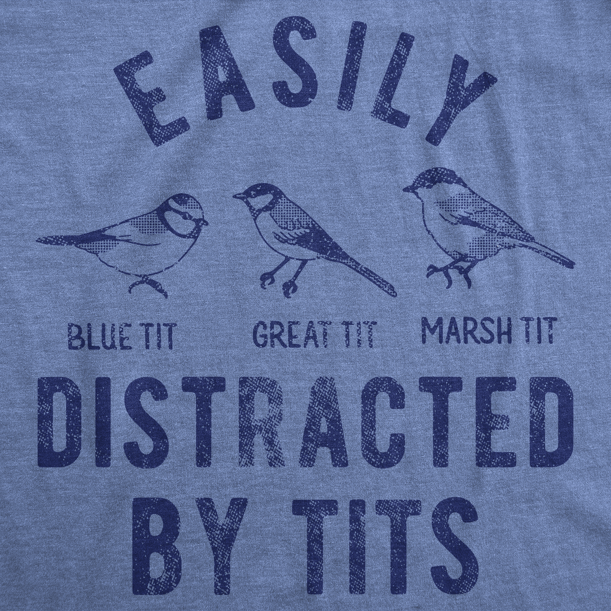 Easily Distracted By Tits Men&#39;s T Shirt
