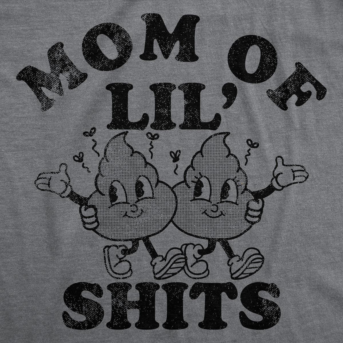 Mom Of Lil Shits Women&#39;s T Shirt