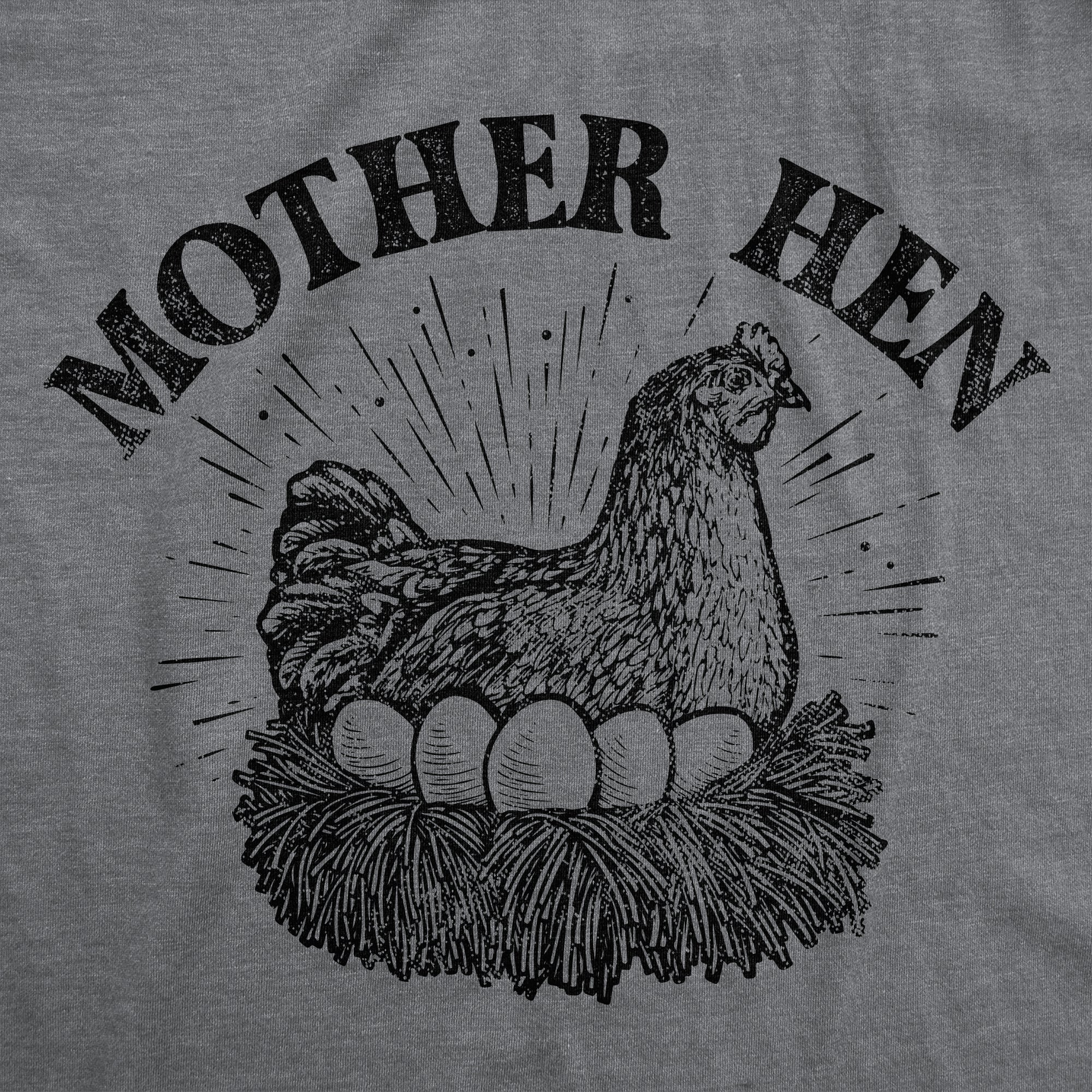 Funny Dark Heather Grey - Mother Hen Mother Hen Womens T Shirt Nerdy Mother's Day animal Tee