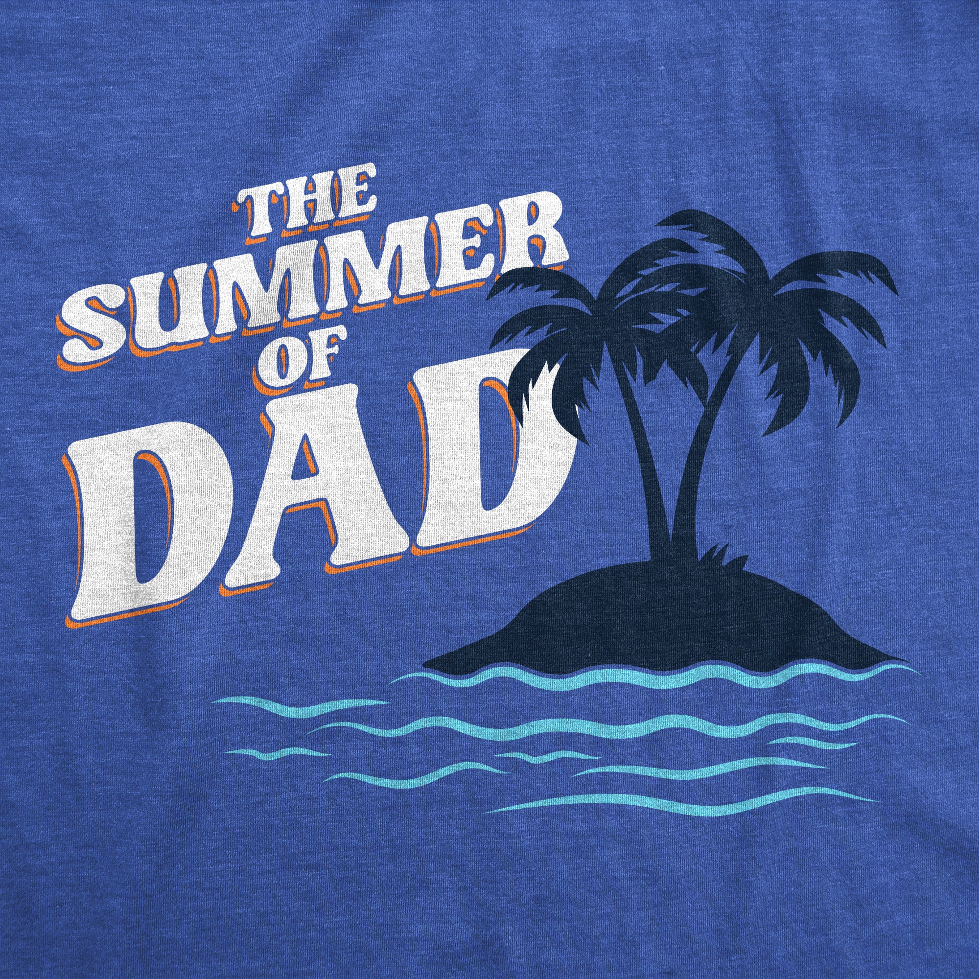 Funny Heather Royal - The Summer Of Dad The Summer Of Dad Mens T Shirt Nerdy Father's Day vacation Tee
