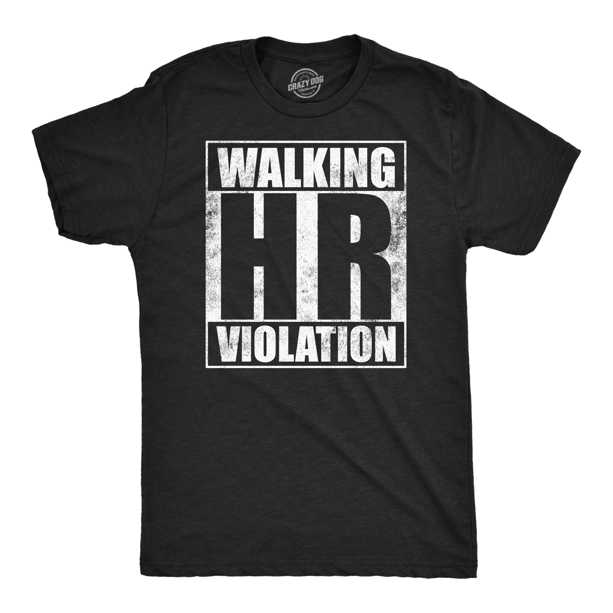 Funny Heather Black - Walking HR Violation Walking HR Violation Mens T Shirt Nerdy sarcastic Tee