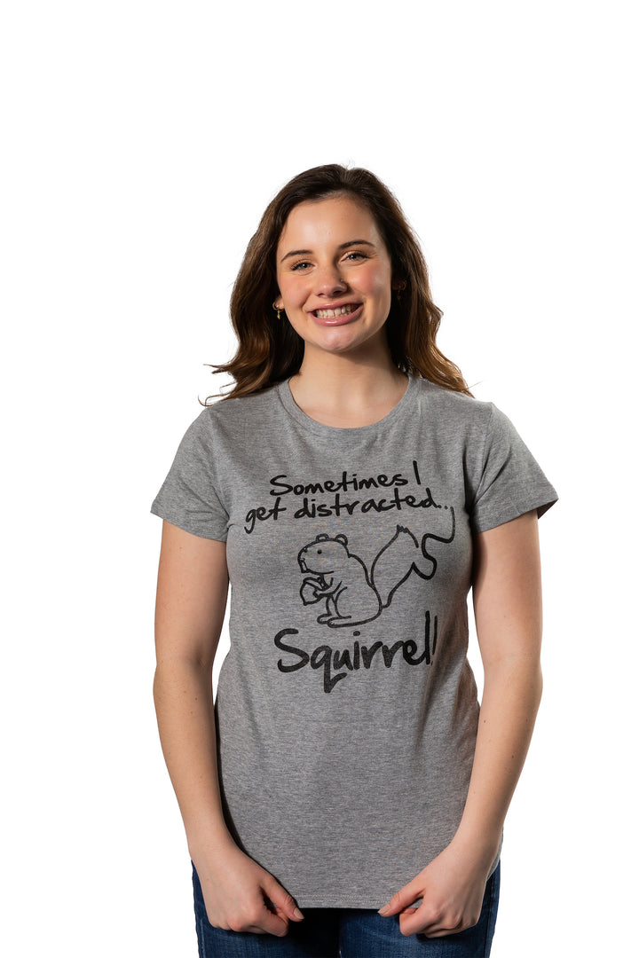 Sometimes I Get Distracted Women's T Shirt
