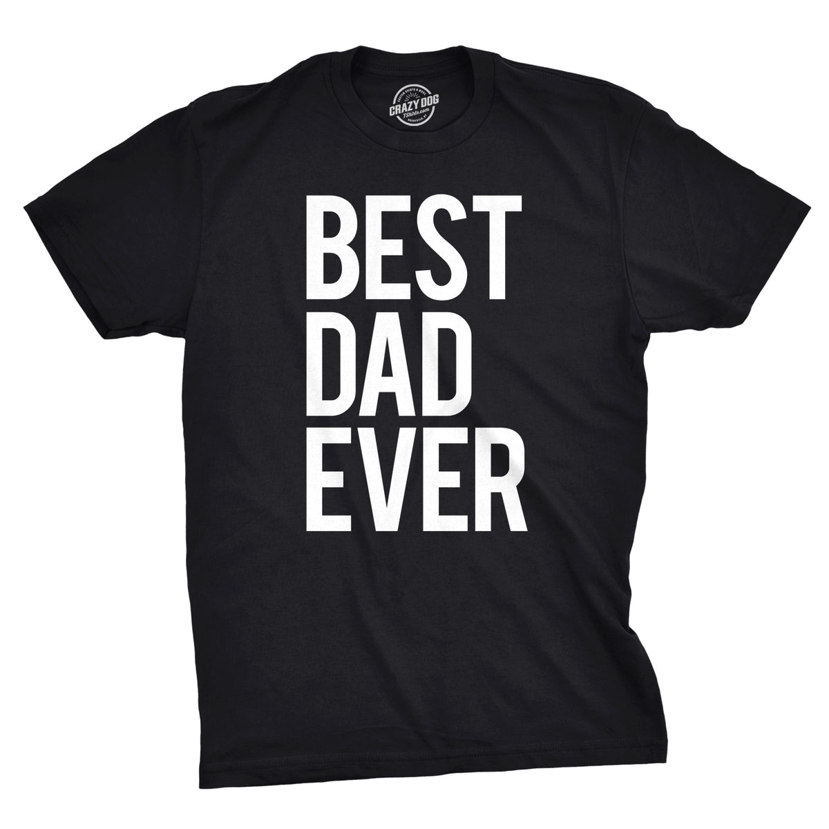 Funny Black Best Dad Ever Mens T Shirt Nerdy Father&#39;s Day Tee