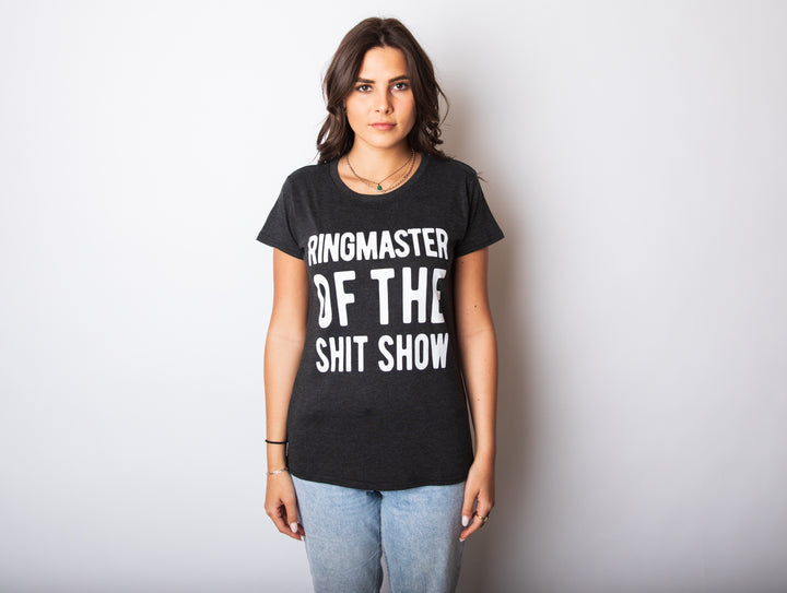 Ringmaster Of The Shitshow Women's T Shirt