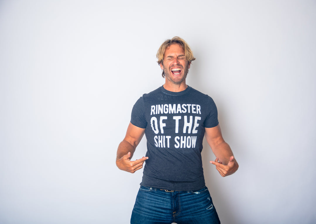 Ringmaster Of The Shitshow Men's T Shirt