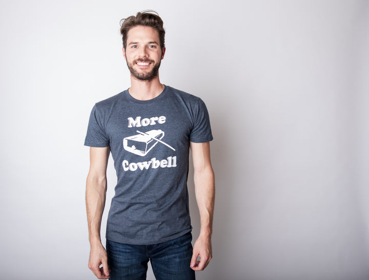 More Cowbell Men's T Shirt