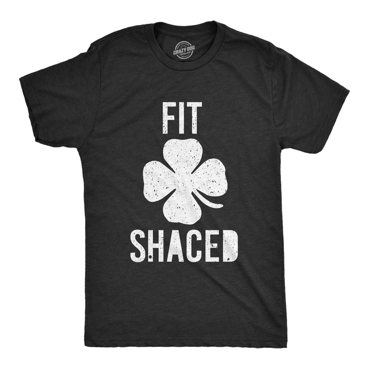 Funny Heather Black Fit Shaced Mens T Shirt Nerdy Saint Patrick's Day Drinking Beer Tee