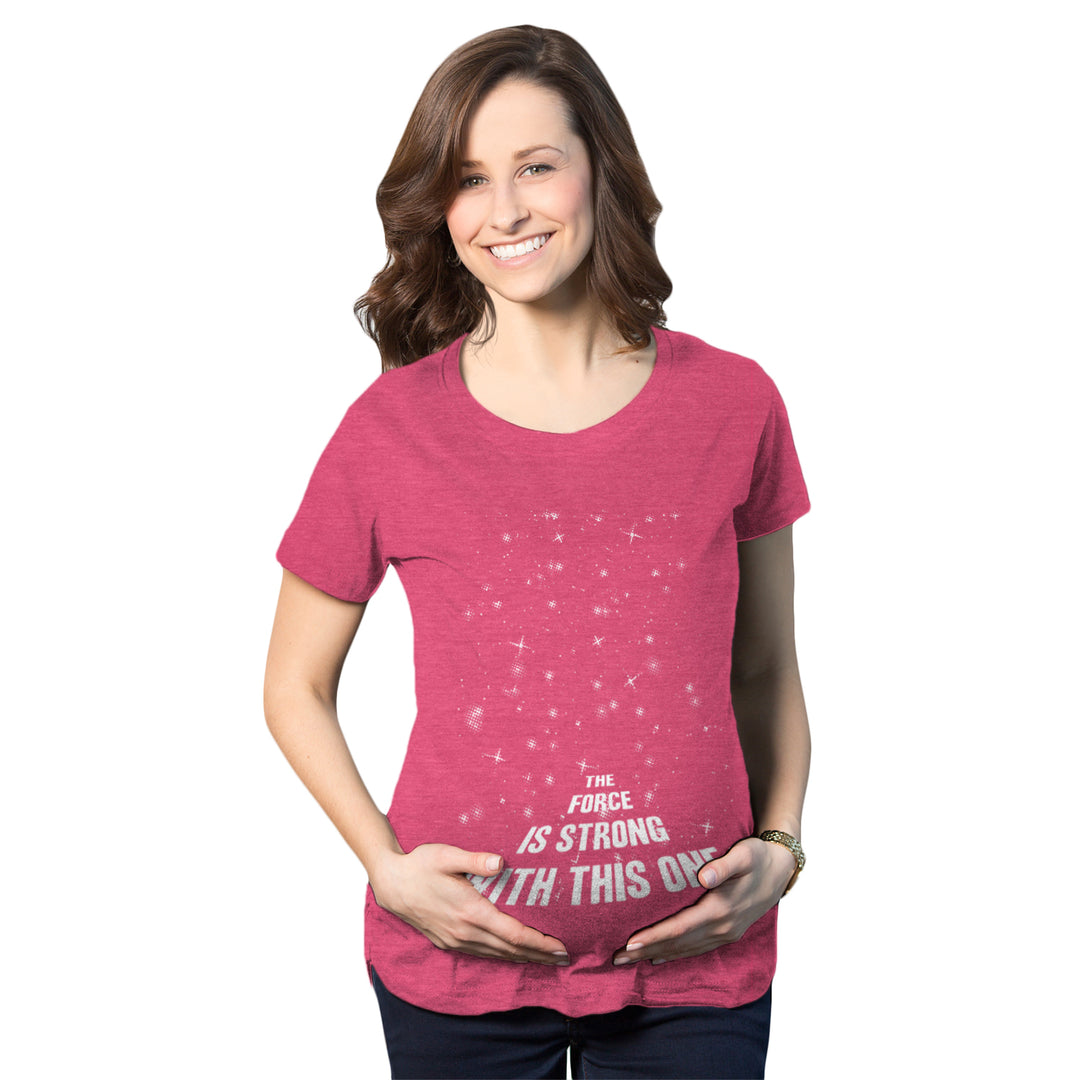 Funny Heather Pink The Force Is Strong With This One Maternity T Shirt Nerdy TV & Movies Tee