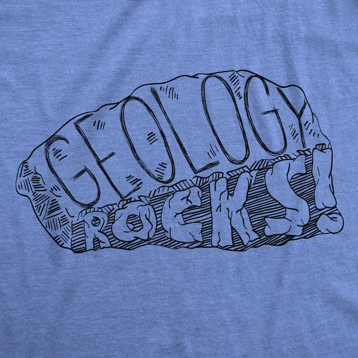 Geology Rocks Men&#39;s T Shirt