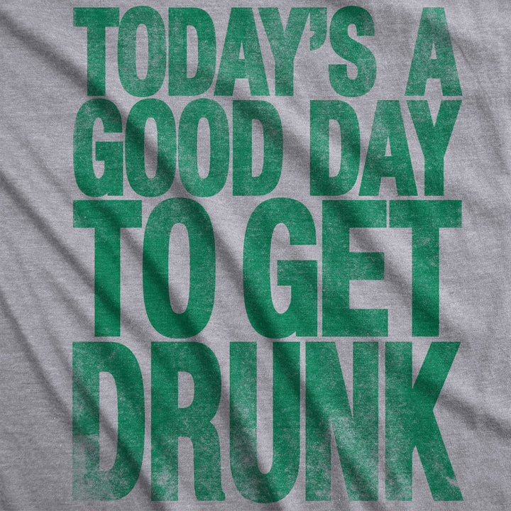 Good Day To Get Drunk Women's T Shirt