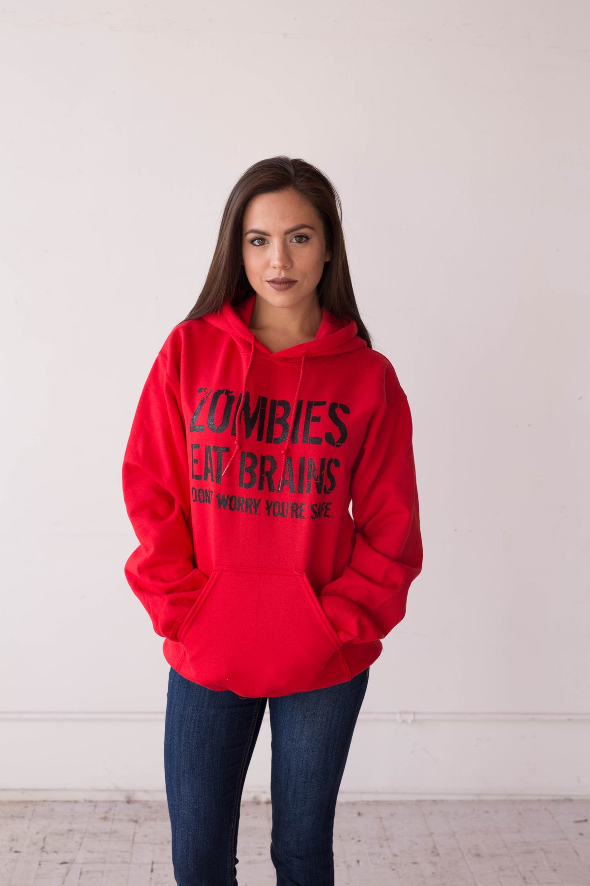 Zombies Eat Brains, You&#39;re Safe Hoodie