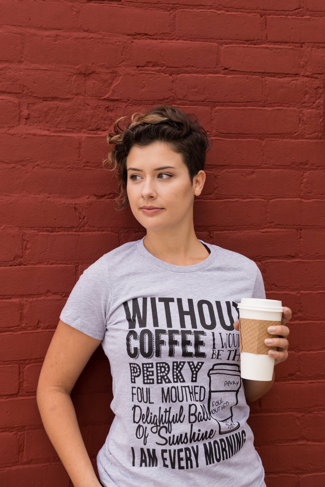 Without Coffee I Wouldn’t Be Women's T Shirt