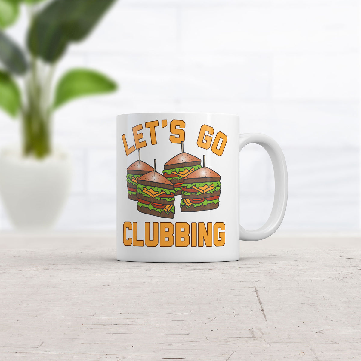 Lets Go Clubbing Mug